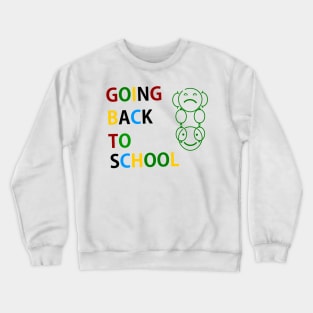 Going Back to School: Gear Up for Success in the Classroom/ at school Crewneck Sweatshirt